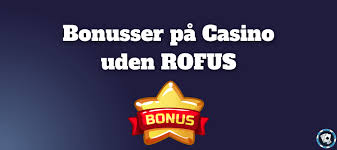 Bedste Casino Uden Roufus i Danmark